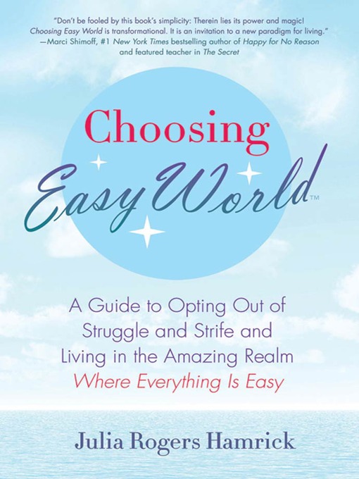Title details for Choosing Easy World by Julia Rogers Hamrick - Wait list